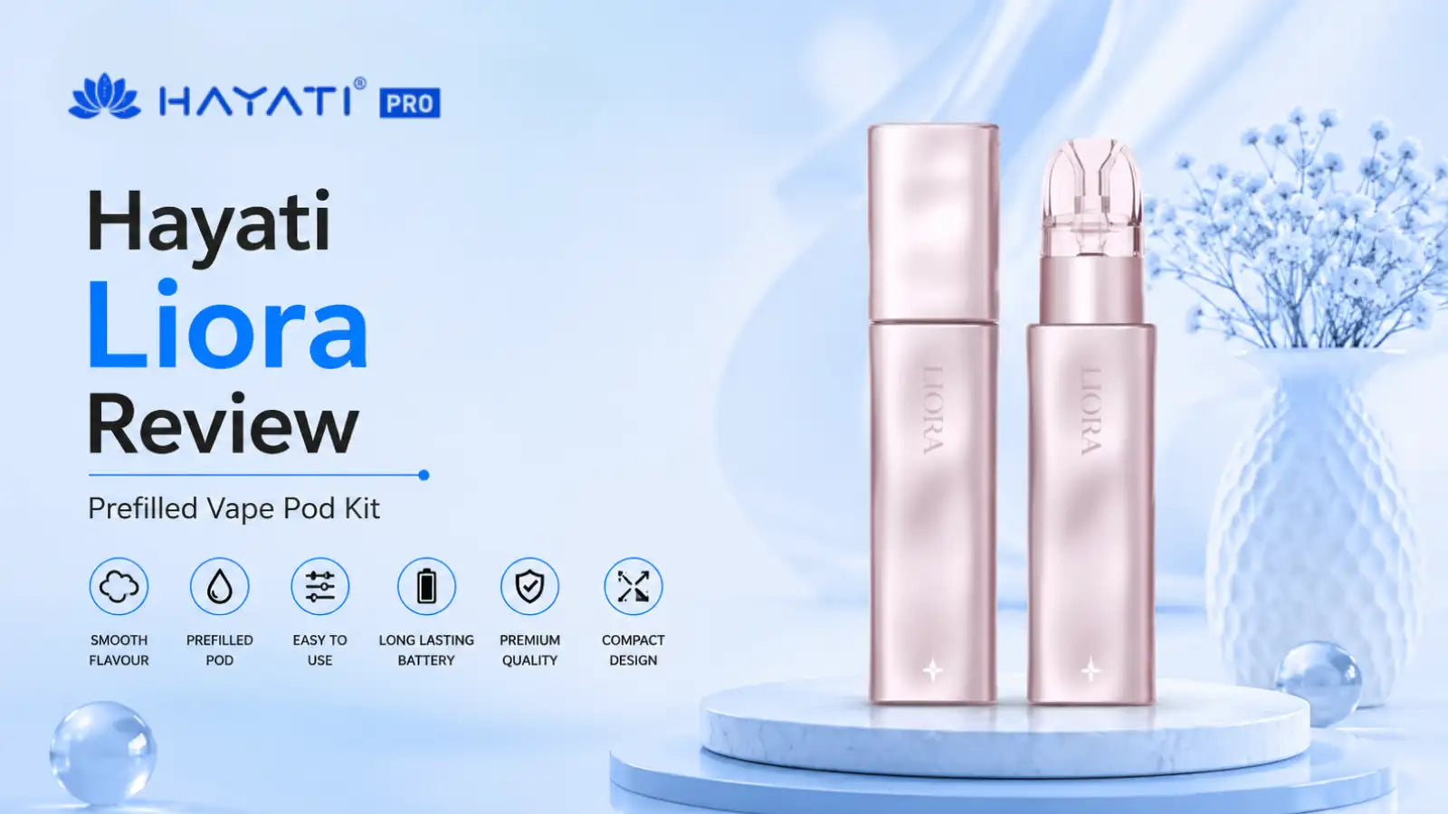 Hayati Liora Vape Review