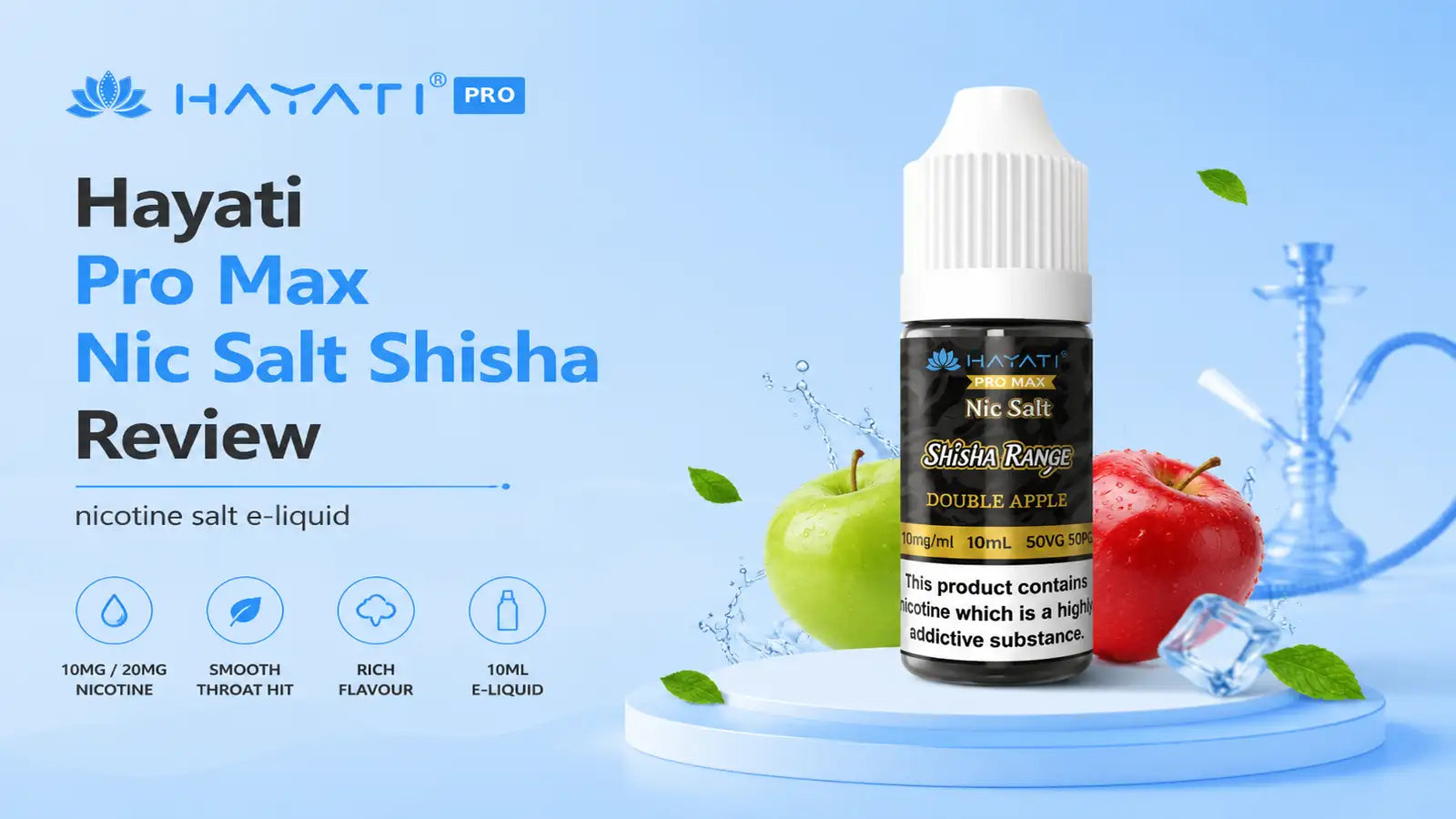 Hayati Pro Max Nicotine Salt Shisha Review
