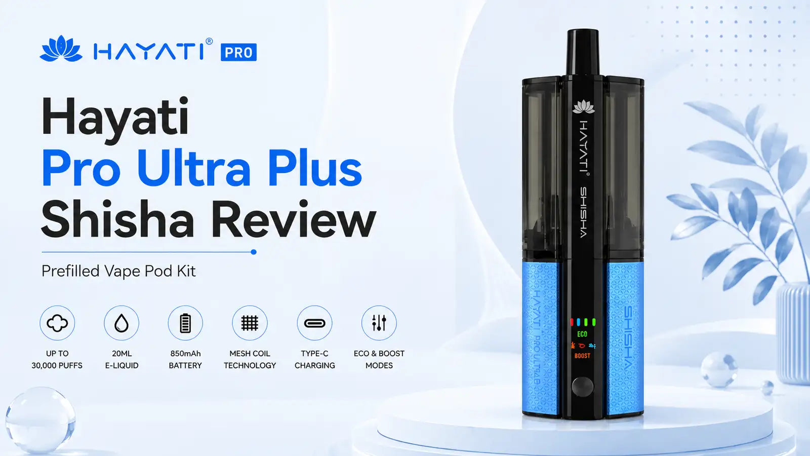 Hayati Pro Ultra Plus Shisha Vape Review