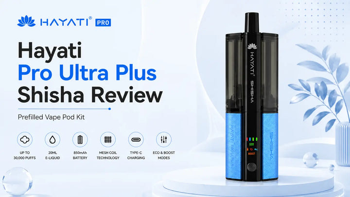Hayati Pro Ultra Plus Shisha Vape Review
